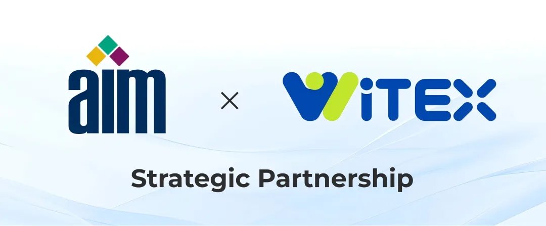WITEX 2027 与 AIM Global 达成战略合作共建物理AI与自动识别技术全球产业生态